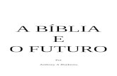 A bíblia e o futuro   anthony hoekema