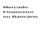 MERCADO FINANCEIRO OU BANCÁRIO.docx