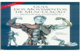 GUIA DOS MOVIMENTOS DE MUSCULAÇÃO - Abordagem Anatômica.pdf