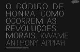 O Código de Honra- Como Ocorrem as Revoluções Morais- Kwame Anthony Appiah