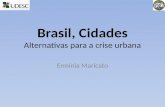 Brasil Cidades Sustentaveis Para a Crise Urbana