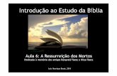 Estudo da Bíblia 06 - A ressurreição dos mortos