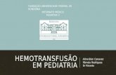 Hemotransfusão Em Pediatria