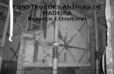 ISEL - Construções Antigas de Madeira - Reforço Estrutural