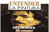 Entender La Pintura. Eugene Delacroix. Barcelona, Orbis, 1989