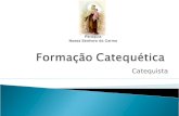 Formação Catequetica Catequista.ppt