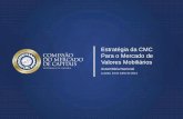 1. Estratégia Da CMC Para o Mercado de Valores Mobiliários_Archer Mangueira