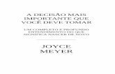 Joyce Meyer - A Decisão Mais Importante Que Você Deve Tomar