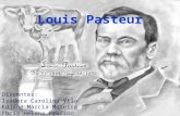 8-Louis Pasteur (Lucia, Isadora, Edjane)