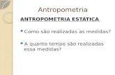 "antropometria estatica"