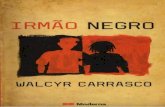 Walcyr Carrasco - Irmao Negro.doc