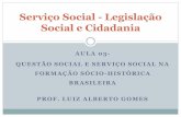 Aula 03 - Questão Social e Serviço Social No Brasil
