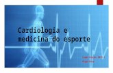 Cardiologia e Medicina Do Esporte