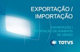 ExportaçãEXPORTAÇÃO IMPOTAÇÃO DE NÚMEROS DE SÉRIESo Impotação de Números de Séries