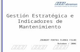 Gestión Estratégica e Indicadoes de Mantenimiento Eng Joubert Fortes Flores Filho