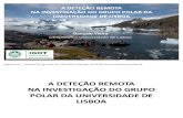 A deteção remota na investigação do grupo polar da Universidade de Lisboa.pdf