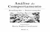 Cavalcante, M. R. (2008). Análise Do Comportamento - Avaliação e Intervenção