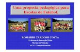 Romario Cardoso - Uma Proposta Pedagógica Para Escolas de Futebol
