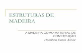 Em - 1 a Madeira Como Material de Construção