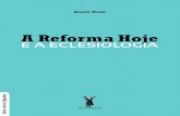 A Reforma hoje e a eclesiologia (Kenneth Wieske).pdf