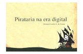 Pirataria Na Era Digital