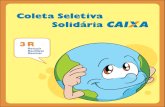 Cartilha Coleta Seletiva Solidaa1ria CAIXA