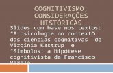 Cognitivismo, considerações históricas