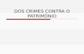 DOS CRIMES CONTRA O PATRIMÔNIO