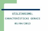 UTILITARISMO - Ideias Gerais - 2013