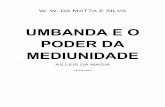 W. W. Matta e Silva - Umbanda e o Poder Da Mediunidade