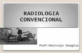 RADIOLOGIA CONVENCIONAL E FORMAÇÃO DOS RAIOS X