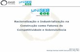 Racionalização e Industrialização na Construção como Fatores de Competitividade e Sobrevivência