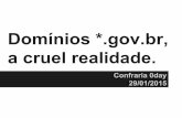 Confraria 0day 2015 - domínios *.gov.br, a cruel realidade