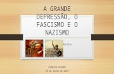 A grande depressão, o fascismo e o nazismo