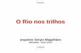 "O Rio nos trilhos" - Sergio Magalhães no OsteRio