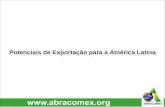 Potenciais de Exportação para a América Latina.