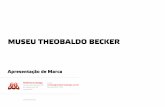 Projeto de marca - Museu Theobaldo Becker