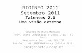 dia 27/09/2011 - 14h às 17h30 - Talentos 2.0 -  Eduardo Martins Morgado