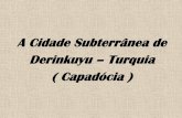 A Cidade Subterrânea De Derinkuyu  Turquia ( CapadóCia )