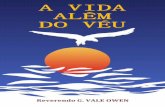 A Vida Além do Véu - Psicografado by Reverendo George Vale Owen