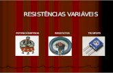 Resistores Variaveis