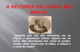 A Historia Do Surdo No Brasil