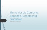 Parte I - Equação Fundamental Transiente (30!08!2013)