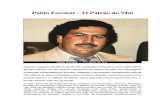 Pablo Escobaro Patrão Do Mal