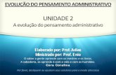 EPA 2015 - Unidade 2 - Slide 1 - A Evolução Do Pensamento Administrativo
