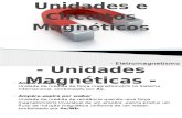 Unidades e Circuitos Magnéticos