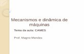 Mecanismos e din+ómica de maquinas, Prof. Magno