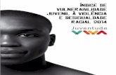 Indice VulnerabilidadeÍndice de Vulnerabilidade Juvenil Violência e Desigualdade (IVJ 2014)  WEB Escura