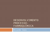 Desenvolvimento Processo-FARMOQUÍMICA