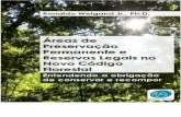 Áreas de Preservação Permanente e Reservas Legais no Novo Código Florestal: Entendendo a obrigação de conservar e recompor
